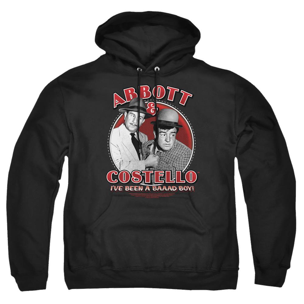 Abbott and Costello Bad Boy - Pullover Hoodie Pullover Hoodie Abbott and Costello   
