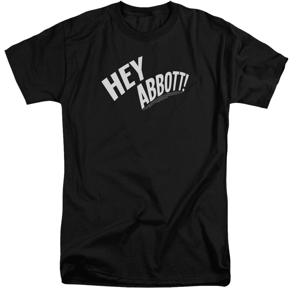 Abbott and Costello Hey Abbott - Men's Tall Fit T-Shirt Men's Tall Fit T-Shirt Abbott and Costello   